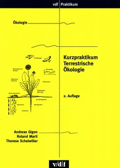 Kurzpraktikum Terrestrische Ökologie - Gigon, Andreas / Marti, Roland / Scheiwiller, Therese