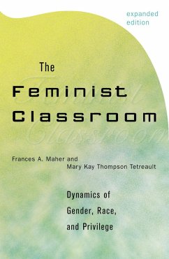 The Feminist Classroom - Maher, Frances A; Tetreault, Mary Kay Thompson