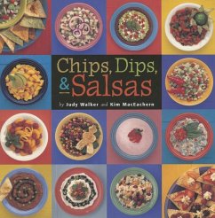 Chips, Dips, & Salsas - Walker, Judy; Maceachern, Kim