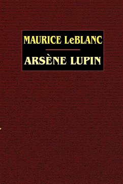 Arsene Lupin - Leblanc, Maurice