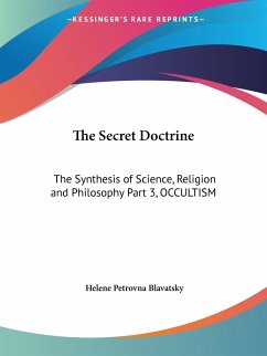 The Secret Doctrine - Blavatsky, Helene Petrovna