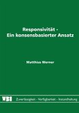 Responsivität - Ein konsensbasierter Ansatz Responsivität - Ein konsensbasierter Ansatz