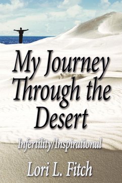 My Journey Through the Desert - Fitch, Lori L.