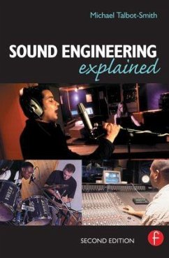 Sound Engineering Explained - Talbot-Smith, Michael