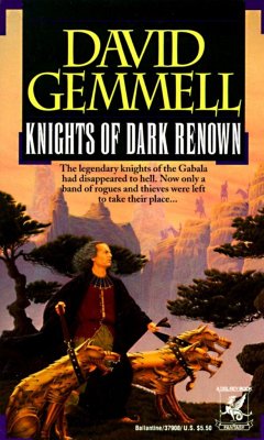 Knights of Dark Renown - Gemmell, David