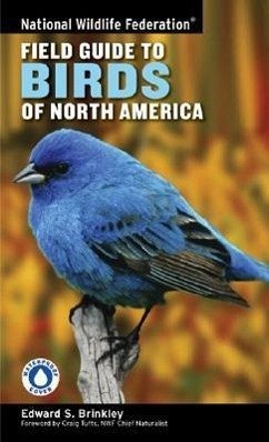 National Wildlife Federation Field Guide to Birds of North America - Brinkley, Edward S