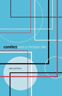 Conflict and a Christian Life - Portaro, Sam