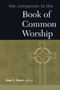 The Companion to the Book of Common Worship - Bower