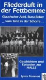 Fliederduft in der Fettbemme. Geschichten und Episoden aus Halle