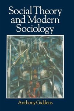 Social Theory and Modern Sociology - Giddens, Anthony
