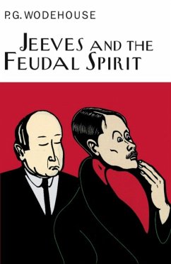 Jeeves And The Feudal Spirit - Wodehouse, P.G.