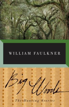 Big Woods - Faulkner, William