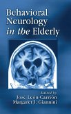 Behavioral Neurology in the Elderly Behavioral Neurology in the Elderly