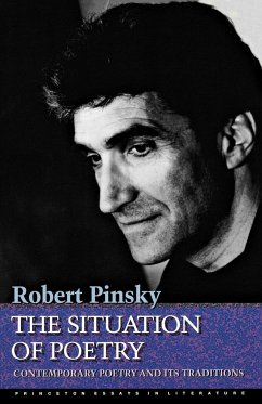 The Situation of Poetry - Pinsky, Robert