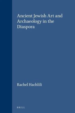 Ancient Jewish Art and Archaeology in the Diaspora - Hachlili, Rachel