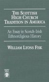 The Scottish High Church Tradition in America