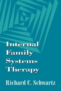 Internal Family Systems Therapy - Schwartz, Richard C.