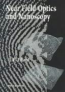 Near Field Optics and Nanoscopy - Fillard, Jean-Pierre