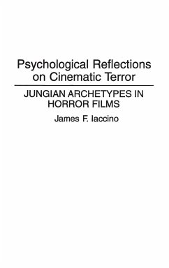 Psychological Reflections on Cinematic Terror - Iaccino, James