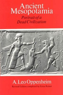 Ancient Mesopotamia - Portrait of a Dead Civilization - Oppenheim, A. Leo