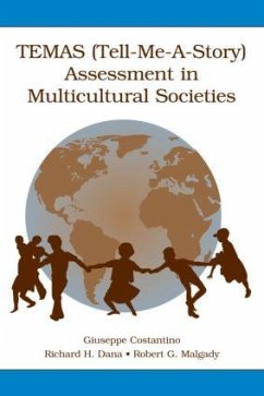 TEMAS (Tell-Me-A-Story) Assessment in Multicultural Societies - Costantino, Giuseppe; Dana, Richard H; Malgady, Robert G