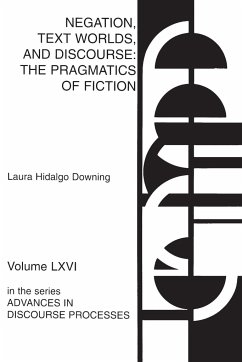 Negation, Text Worlds, and Discourse - Downing, Laura