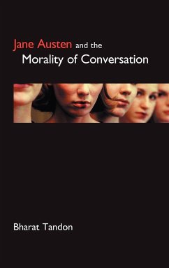 Jane Austen and the Morality of Conversation - Tandon, Bharat