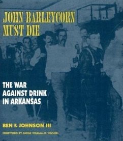 John Barleycorn Must Die - Johnson III, Ben F
