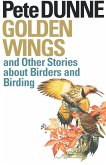 Golden Wings and Other Stories about Birders and Birding