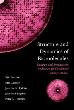 Structure and Dynamics of Biomolecules - Geissler, Erik; Fanchon, Eric; Hodeau, Jean-Louis