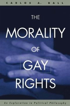 The Morality of Gay Rights - Ball, Carlos