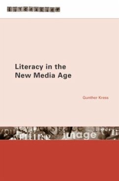 Literacy in the New Media Age - Kress, Gunther