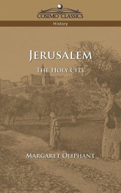 Jerusalem - Oliphant, Margaret Wilson