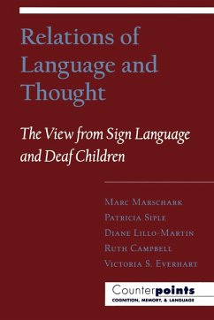 Relations of Language and Thought - Marschark, Marc; Siple, Patricia; Lillo-Martin, Diane