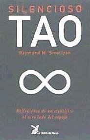 Silencioso tao : reflexiones de un científico al otro lado del espejo - Smullyan, Raymond M.