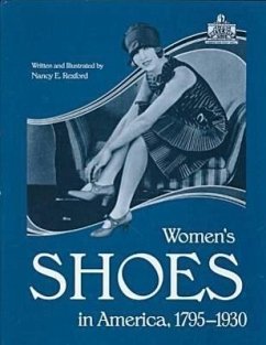 Women's Shoes in America, 1795-1930 - Rexford, Nancy E.