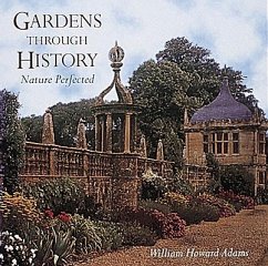 Gardens Through History: Black - Adams, William Howard