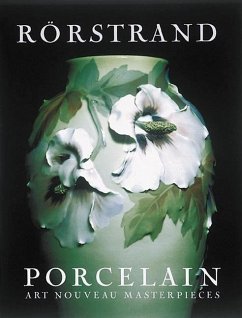 Rorstrand Porcelain: Art Nouveau Masterpieces - Nystrom, Bengt