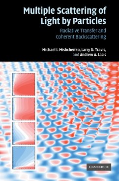 Multiple Scattering of Light by Particles - Mishchenko, Michael; Travis, Larry D.; Lacis, Andrew