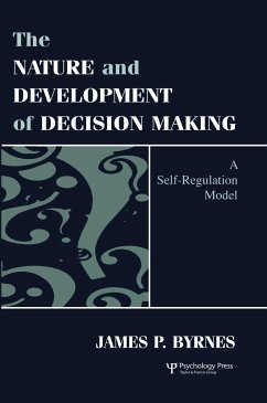 The Nature and Development of Decision-making - Byrnes, James P