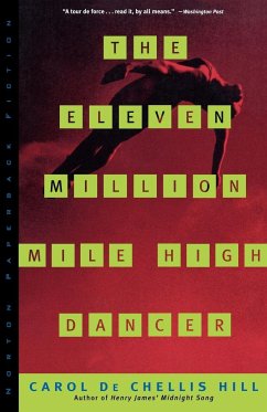 The Eleven Million Mile High Dancer the Eleven Million Mile High Dancer - Hill, Carol