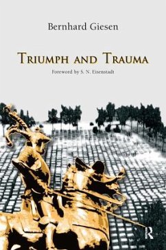 Triumph and Trauma - Giesen, Bernhard; Eisenstadt, S N