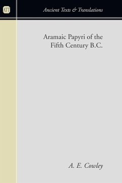 Aramaic Papyri of the Fifth Century B.C. - Cowley, A. E.