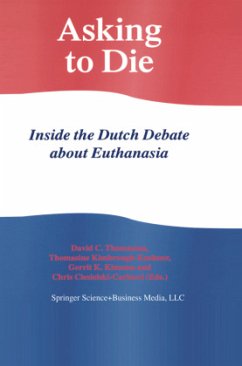 Asking to Die: Inside the Dutch Debate about Euthanasia - Thomasma