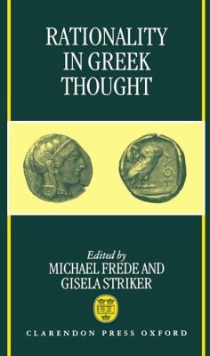 Rationality in Greek Thought - Frede, Michael / Striker, Gisela (eds.)