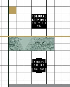 The Global Economy in the 90s - Orr, Bill