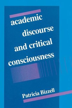Academic Discourse and Critical Consciousness - Bizzell, Patricia