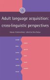 Adult Language Acquisition