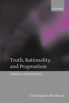 Truth, Rationality, and Pragmatism - Hookway, Christopher