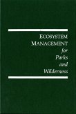 Ecosystem Management for Parks and Wilderness